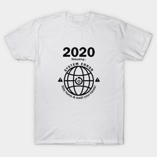 2020 ERROR !! T-Shirt